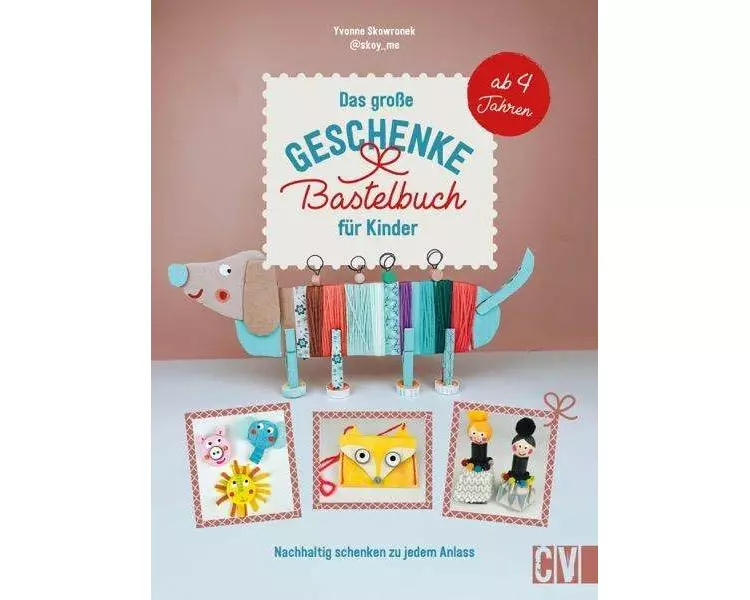 Das große Geschenke-Bastelbuch für Kinder
