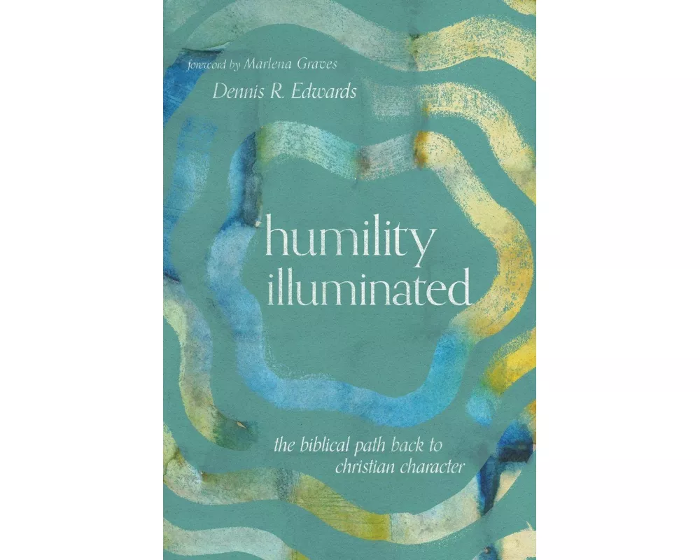 Humility Illuminated