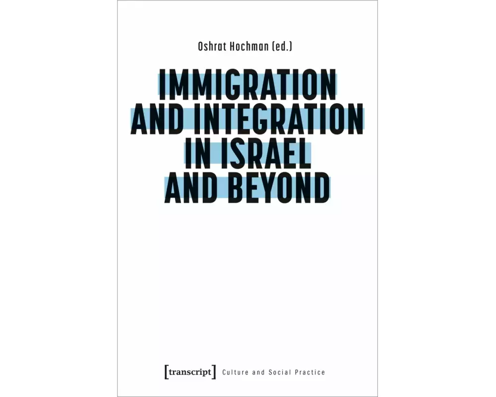 Immigration and Integration in Israel and Beyond