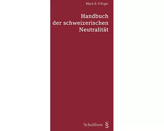 Handbuch der schweizerischen Neutralität