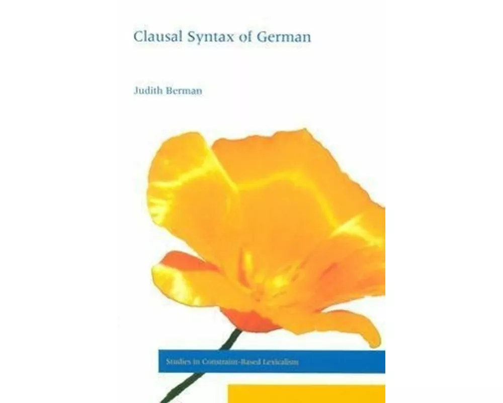 Topics in the Clausal Syntax of German