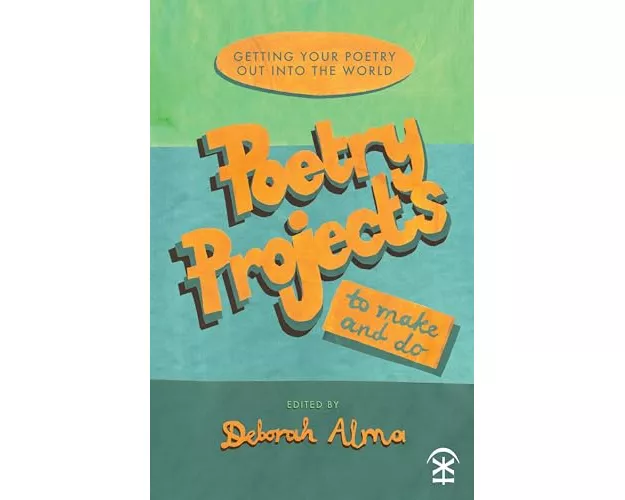 Poetry Projects to Make and Do