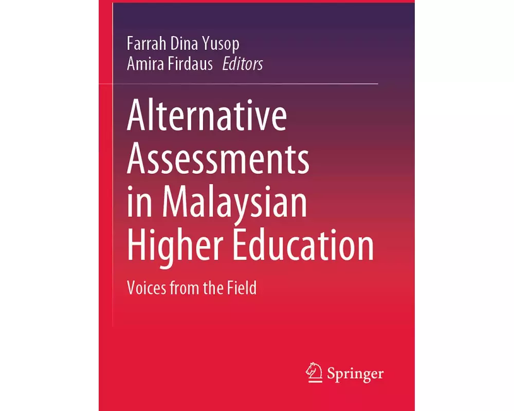 Alternative Assessments in Malaysian Higher Education