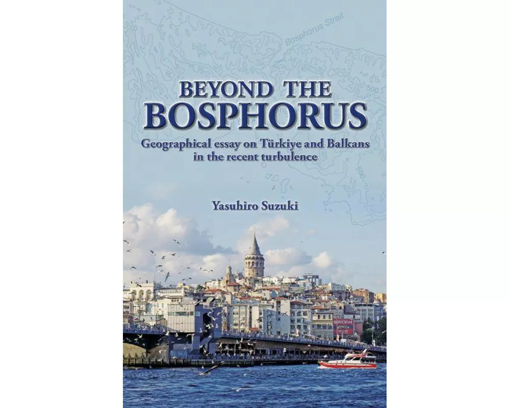 Beyond the Bosphorus