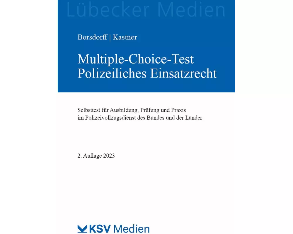 Multiple-Choice-Test Polizeiliches Einsatzrecht