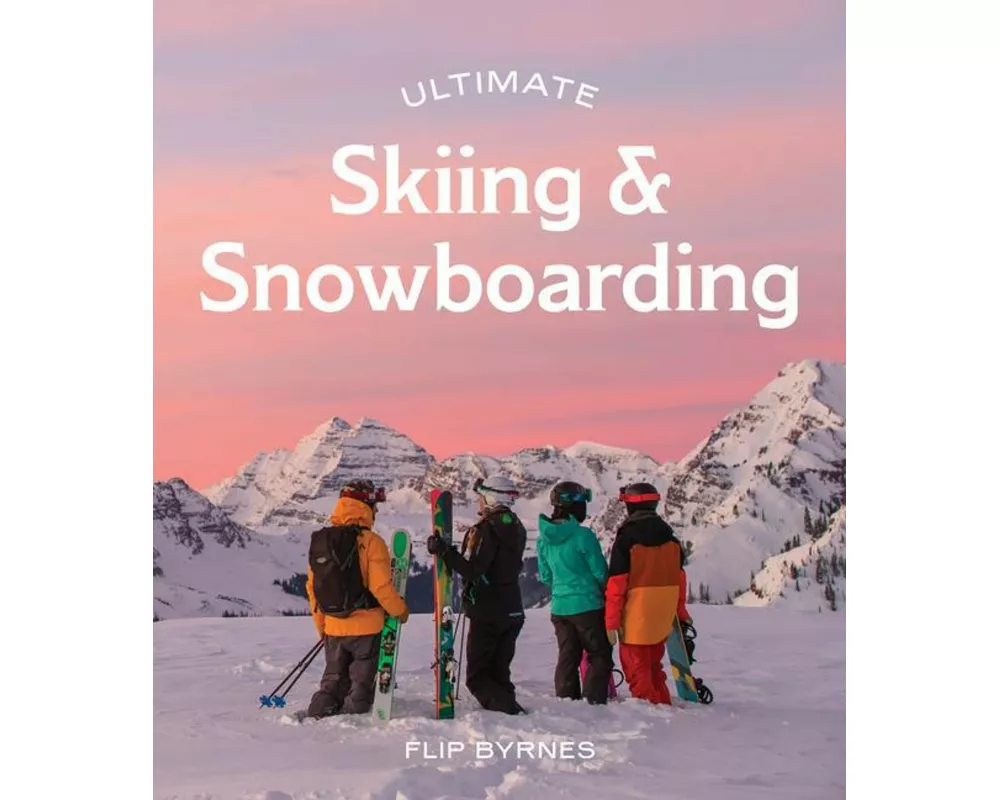 Ultimate Skiing & Snowboarding