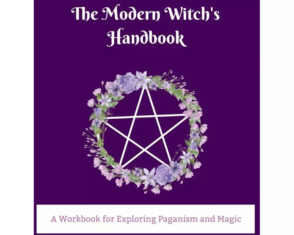 The Modern Witch's Handbook