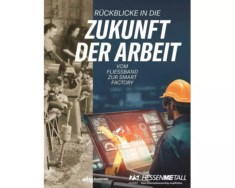 Rückblicke in die Zukunft der Arbeit