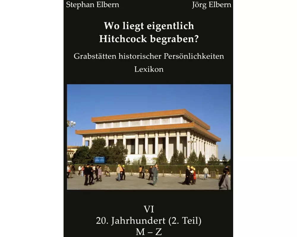 Wo liegt eigentlich Hitchcock begraben? 2. Teil
