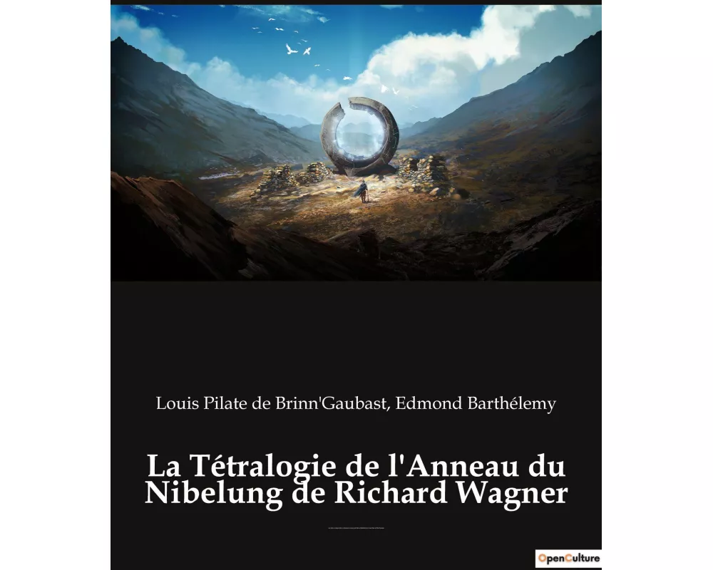 La Tétralogie de l'Anneau du Nibelung de Richard Wagner