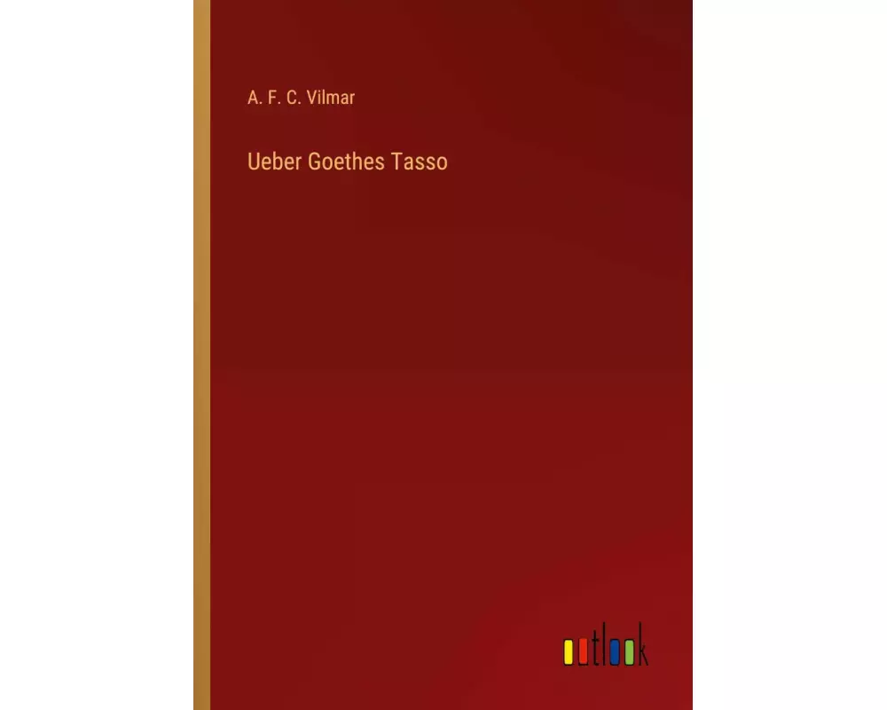 Ueber Goethes Tasso