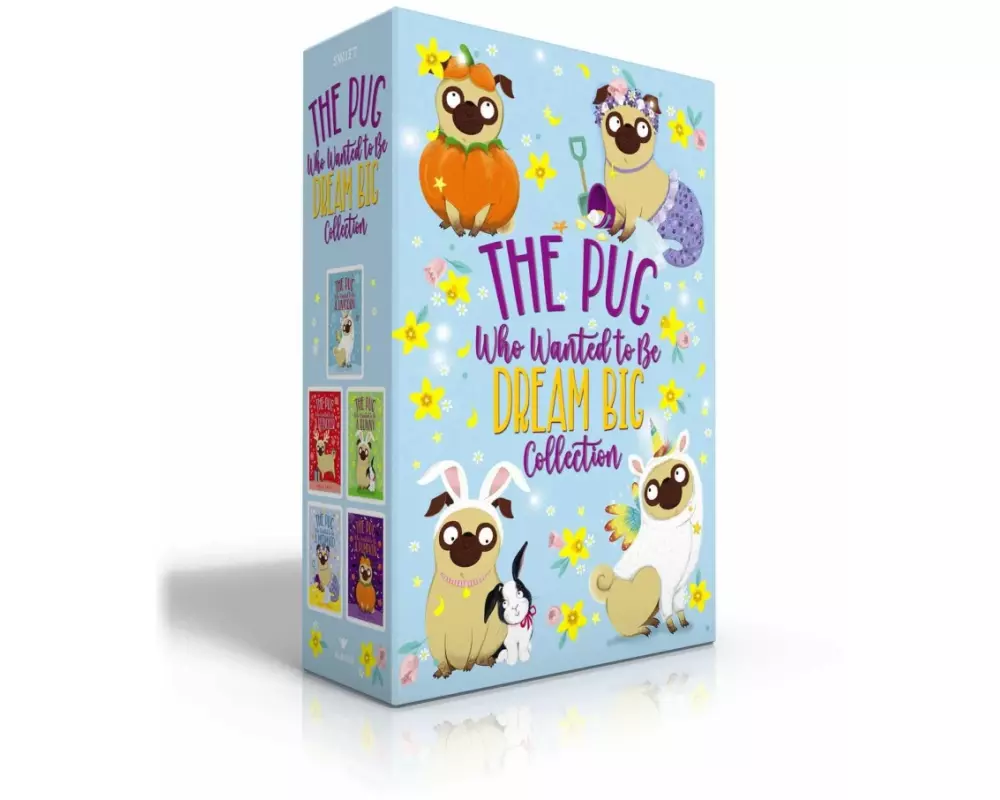 The Pug Who Wanted to Be Dream Big Collection (Boxed Set)