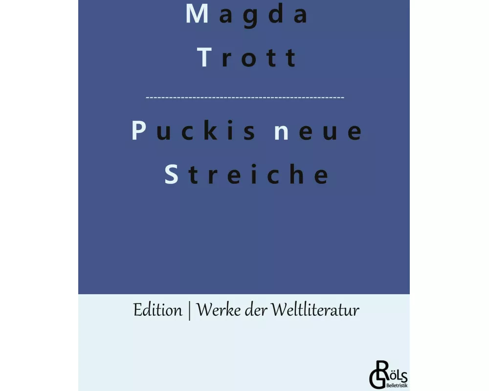 Puckis neue Streiche