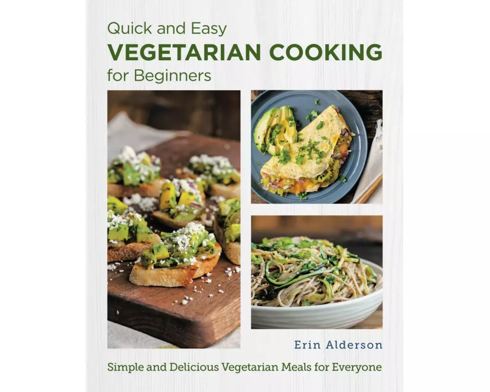 Quick and Easy Vegetarian Cooking for Beginners