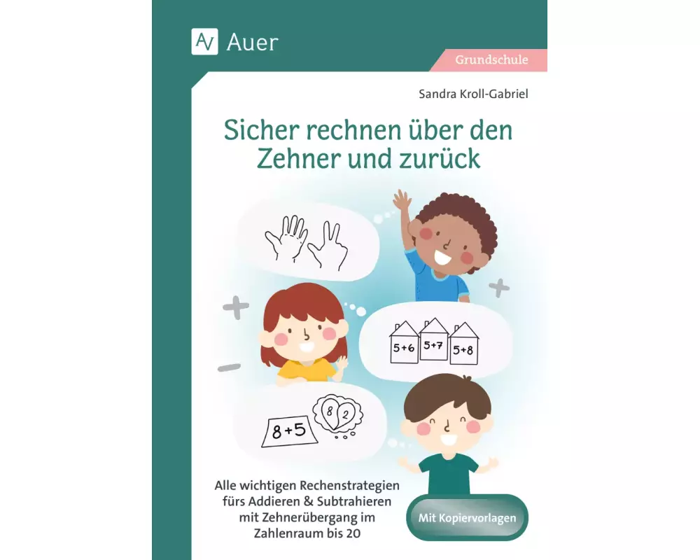 Sicher rechnen über den Zehner und zurück