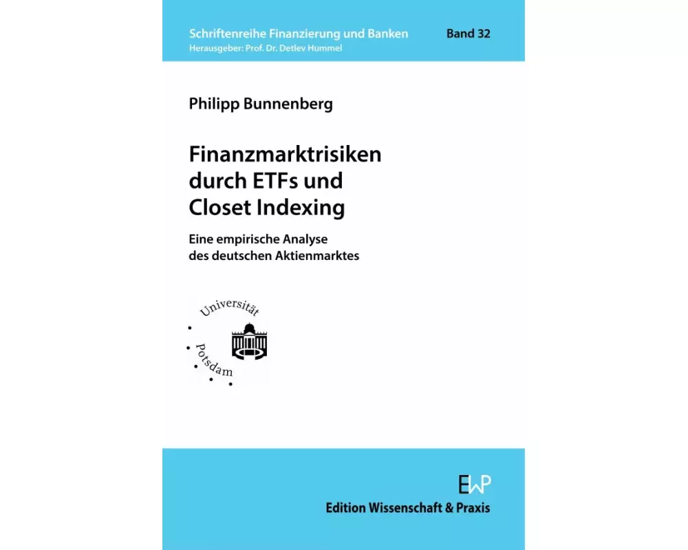 Finanzmarktrisiken durch ETFs und Closet Indexing