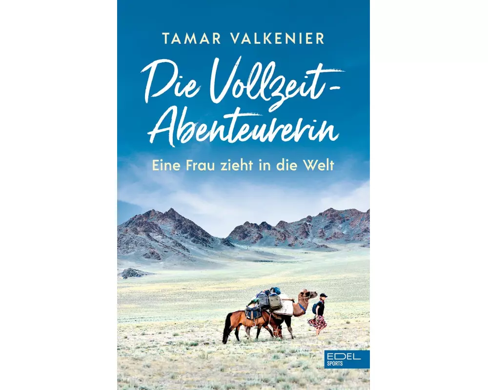 Die Vollzeit-Abenteurerin