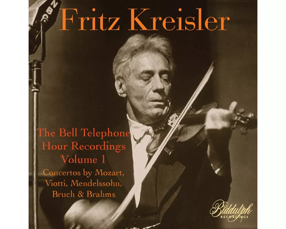 Kreisler-The Bell Telephone Recordings: Vol.1