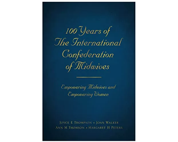 100 Years of The International Confederation of Midwives