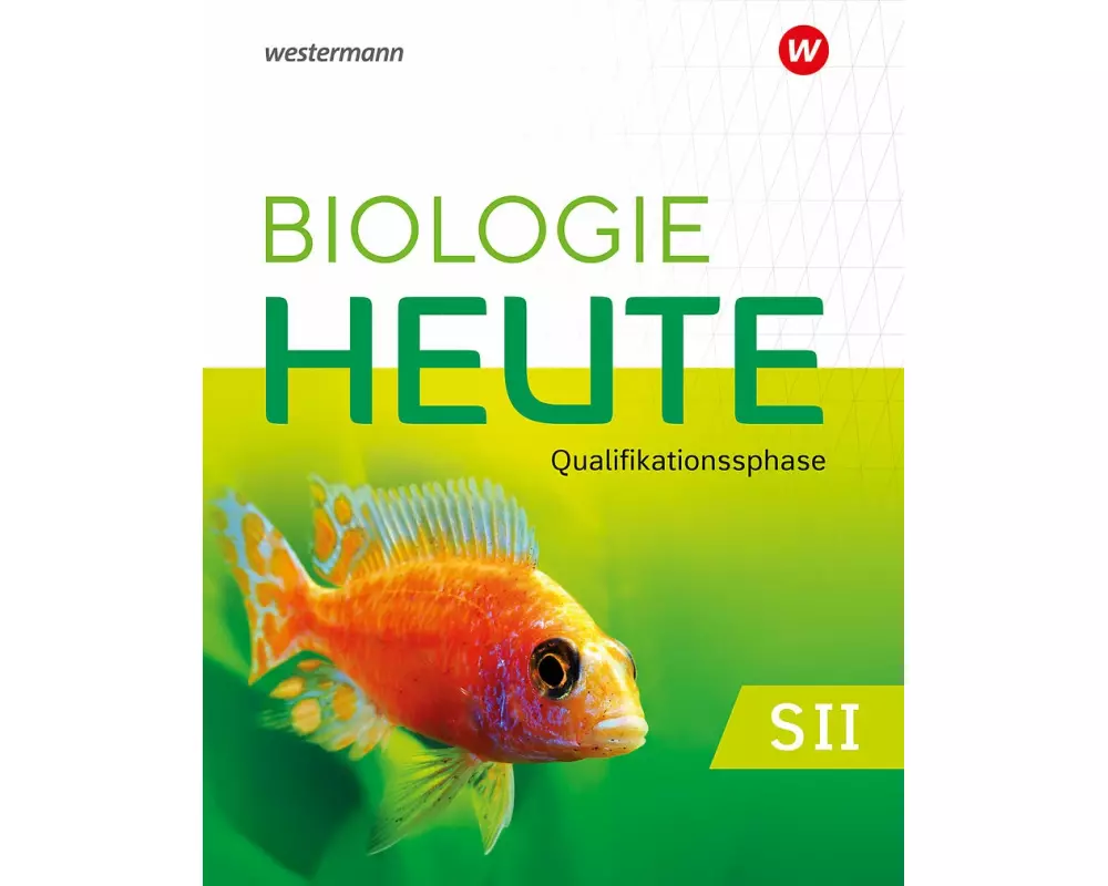 Biologie heute SII. Qualifikationsphase: Schulbuch. Für Nordrhein-Westfalen
