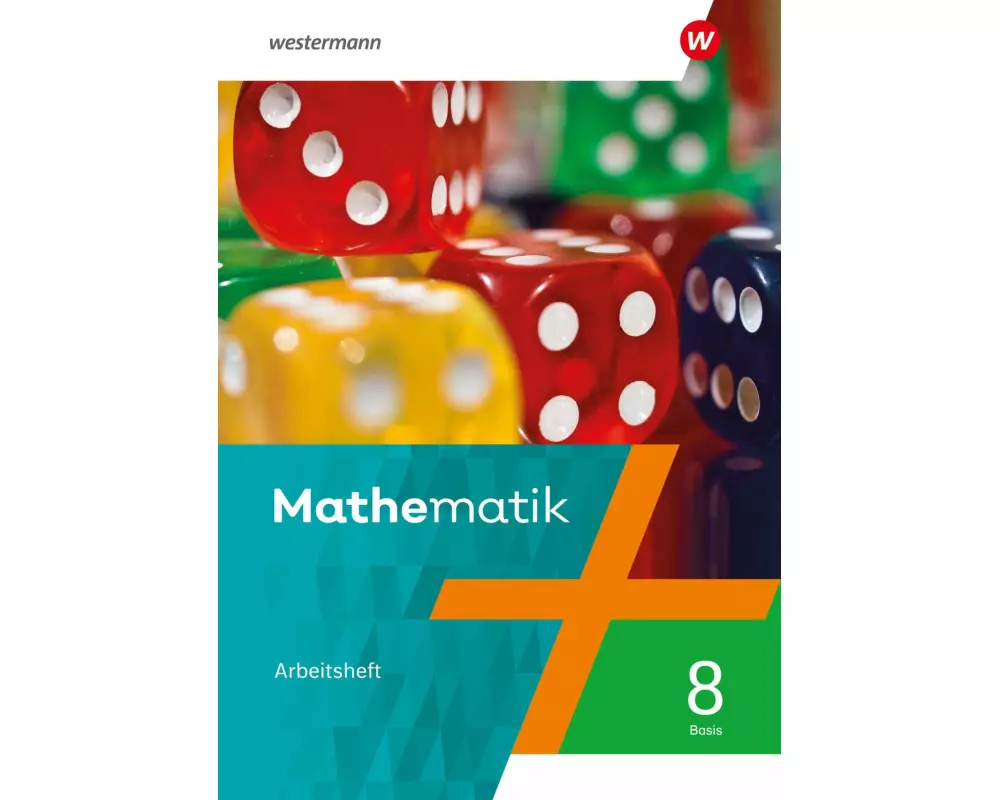 Mathematik 8 Basis. Arbeitsheft mit Lösungen. Für Rheinland-Pfalz, Saarland und Baden-Württemberg