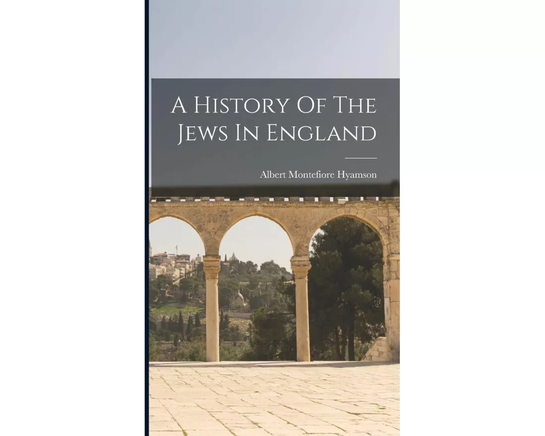 A History Of The Jews In England