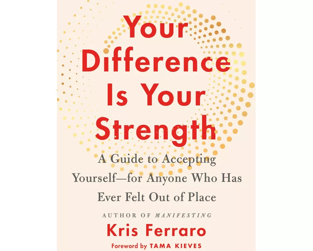 Your Difference Is Your Strength