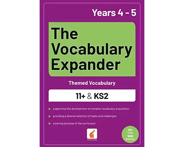The Vocabulary Expander: Themed Vocabulary for 11+ and KS2 - Years 4 and 5