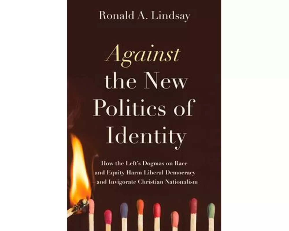 Against the New Politics of Identity
