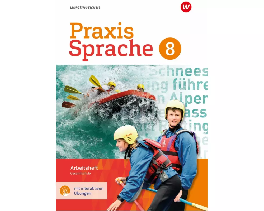 Praxis Sprache 8. Arbeitsheft mit interaktiven Übungen. Gesamtschule