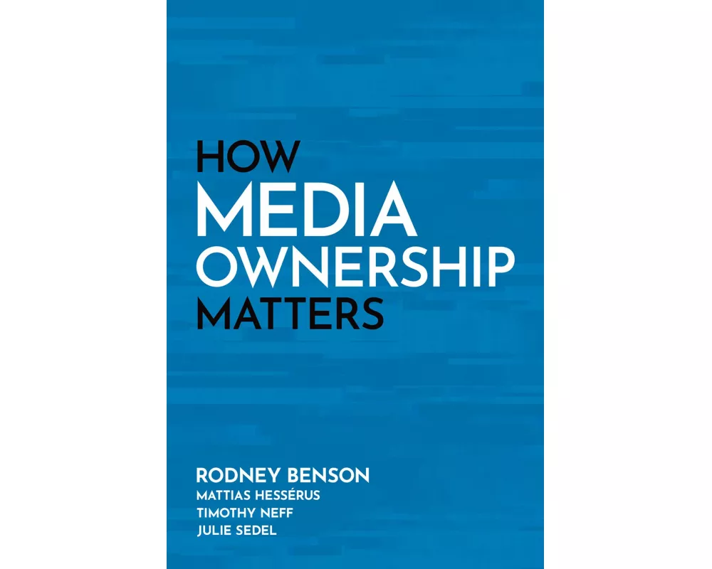 How Media Ownership Matters