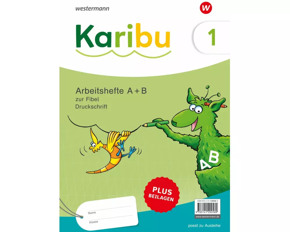 Karibu. Paket Arbeitshefte 1 (Teil A und B) Druckschrift zur Fibel Ausleihe zur Fibel Ausleihe plus Beilagen 1b