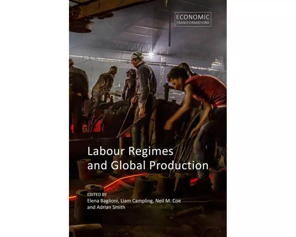 Labour Regimes and Global Production