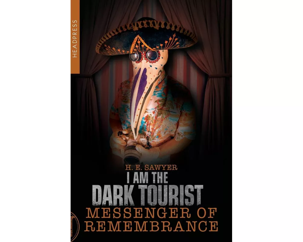 I Am The Dark Tourist