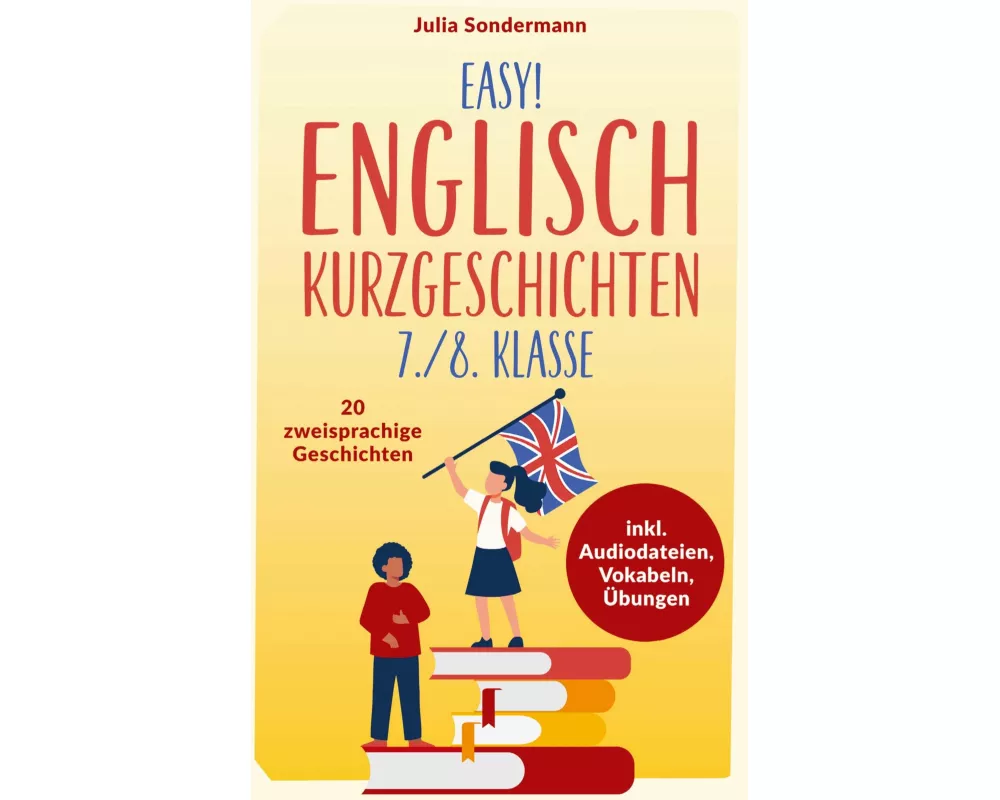 Easy! Englisch Kurzgeschichten 7./8. Klasse