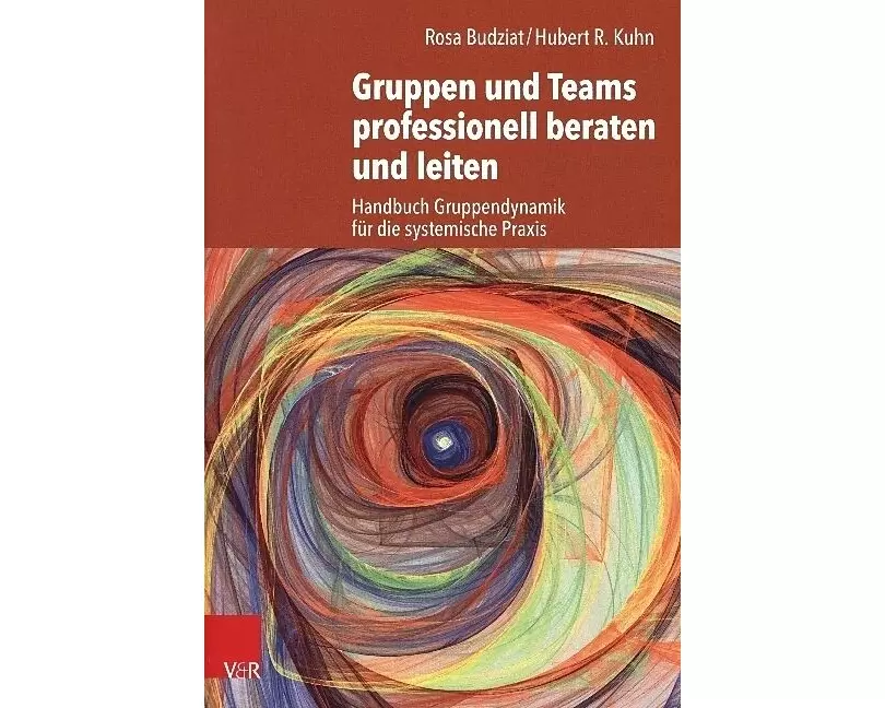 Gruppen und Teams professionell beraten und leiten
