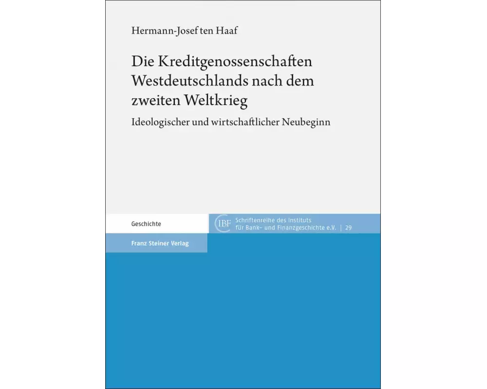 Die Kreditgenossenschaften Westdeutschlands nach dem zweiten Weltkrieg