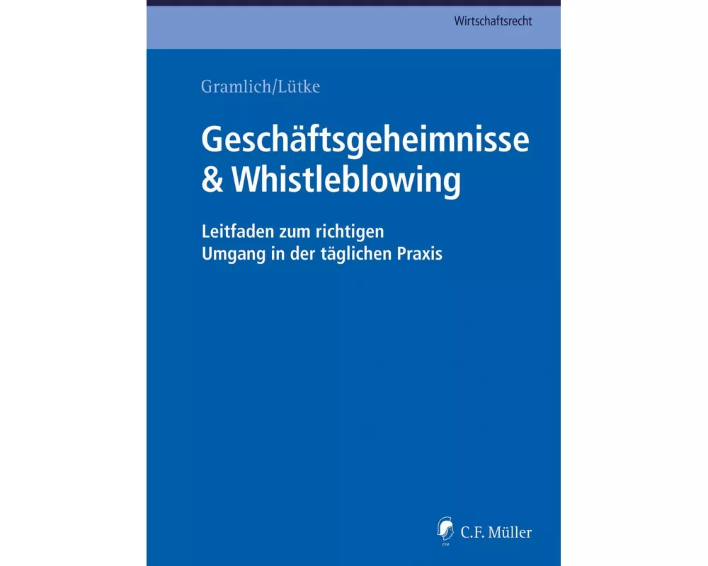Geschäftsgeheimnisse & Whistleblowing