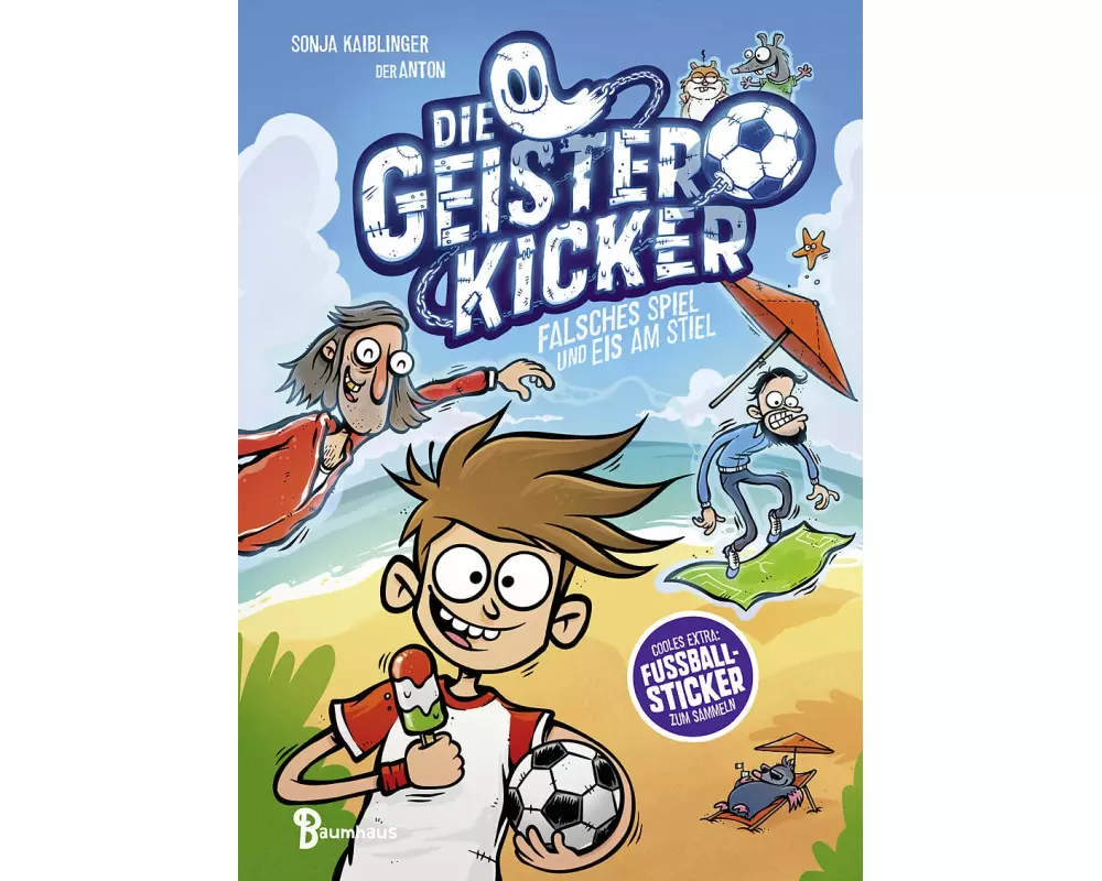 Die Geisterkicker - Falsches Spiel und Eis am Stiel (Band 2)