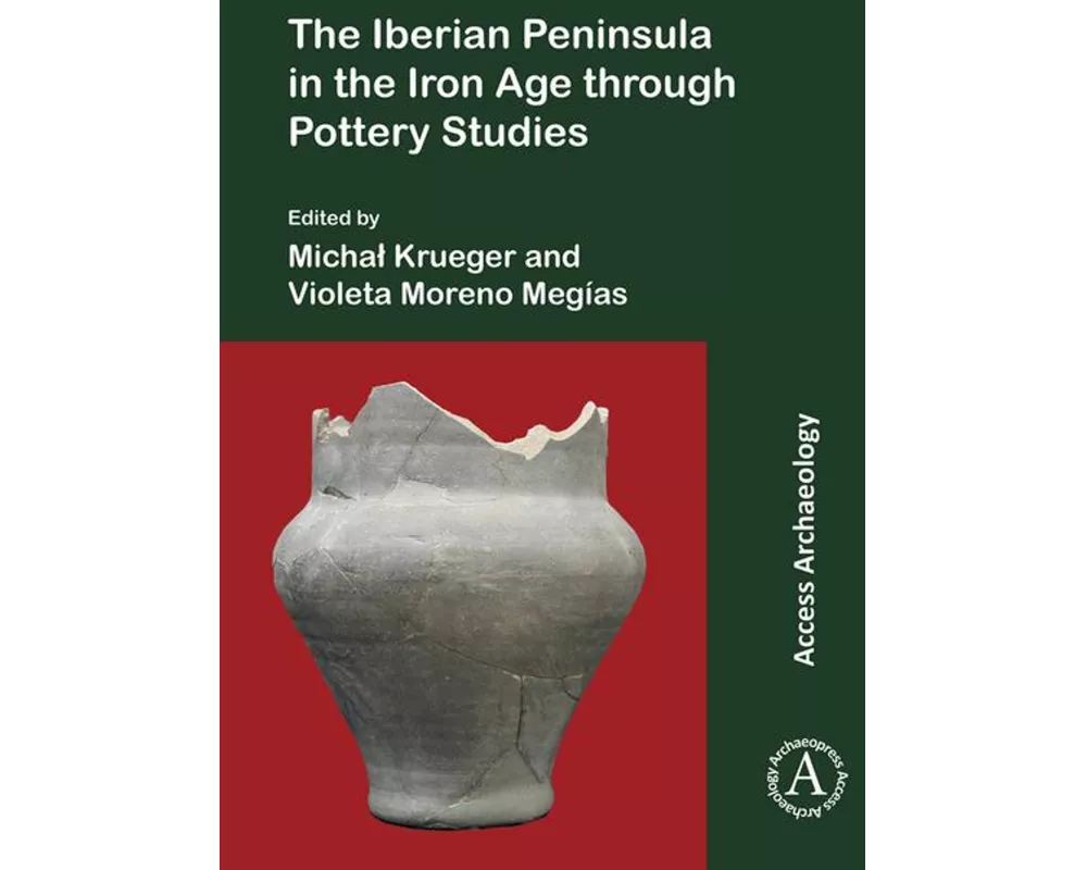 The Iberian Peninsula in the Iron Age through Pottery Studies
