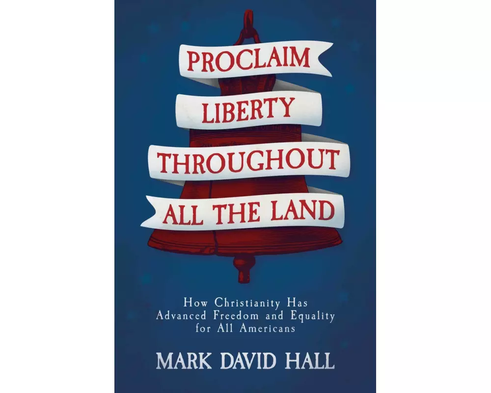 Proclaim Liberty Throughout All the Land