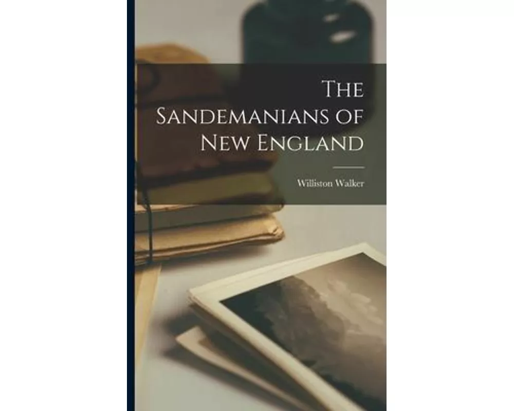 The Sandemanians of New England