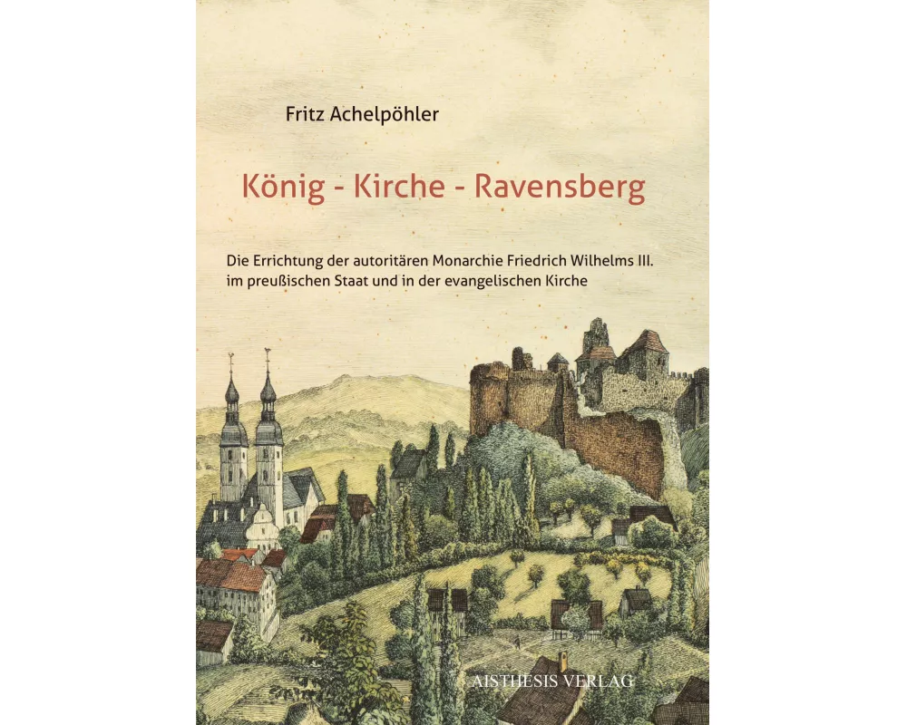 König - Kirche - Ravensberg