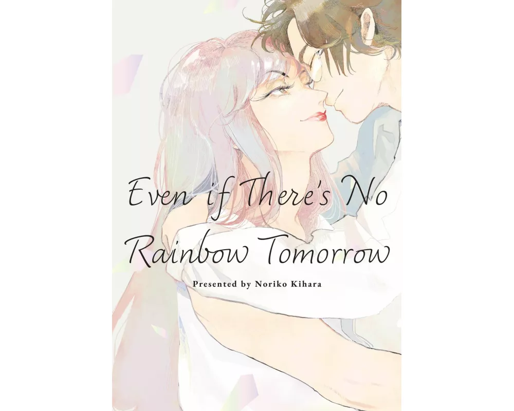 May Tomorrow Bring Rainbows