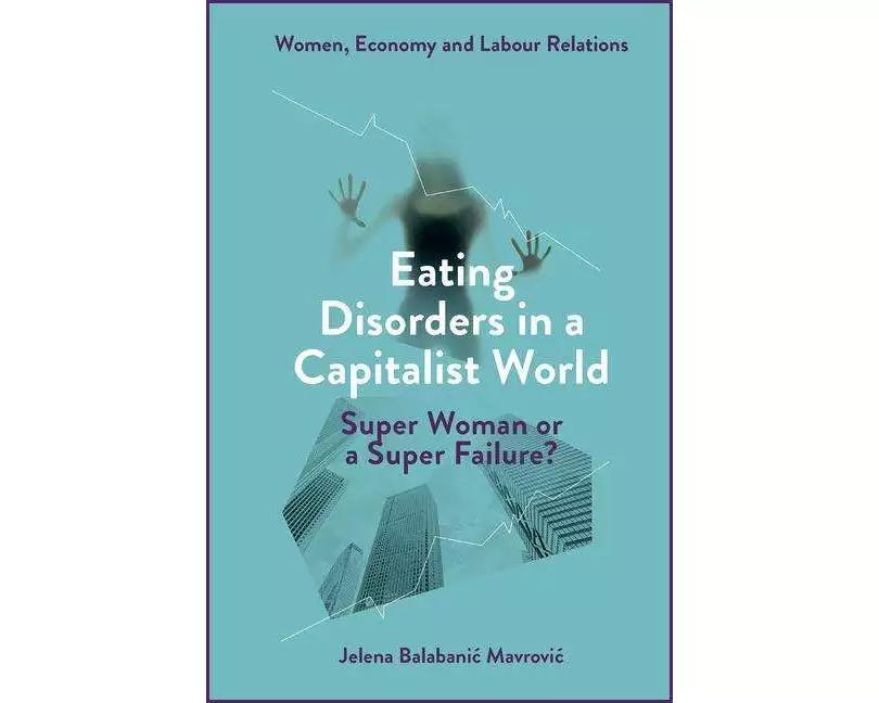 Eating Disorders in a Capitalist World