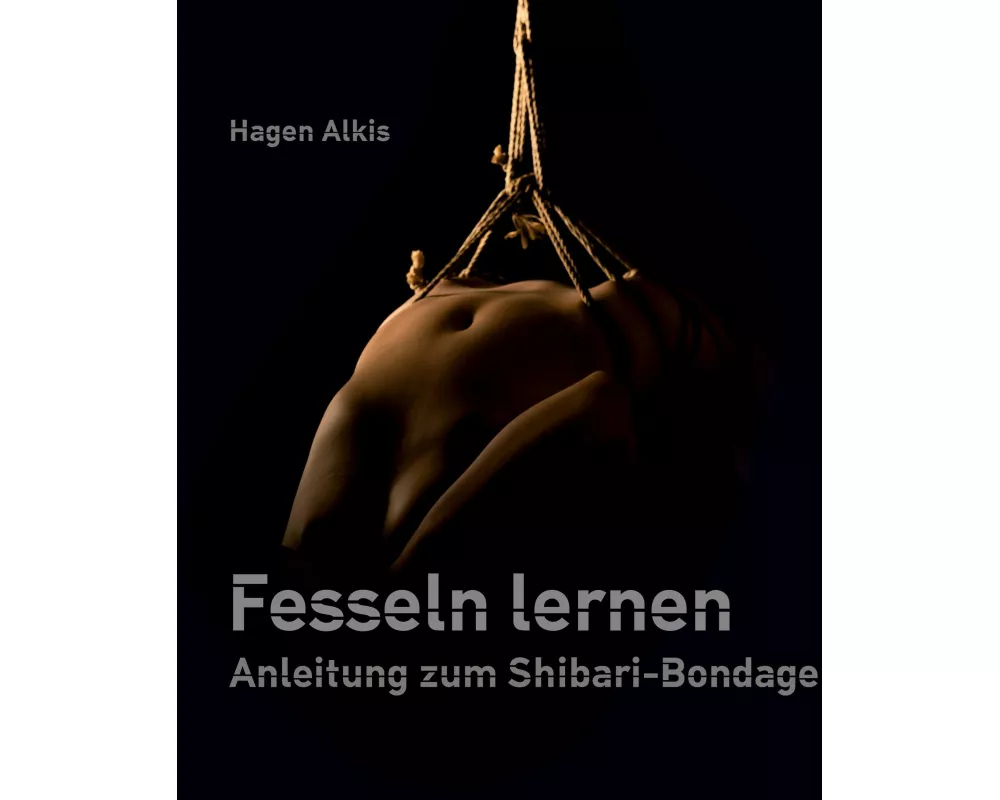 Fesseln lernen
