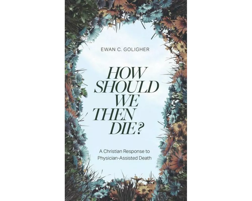 How Should We Then Die?