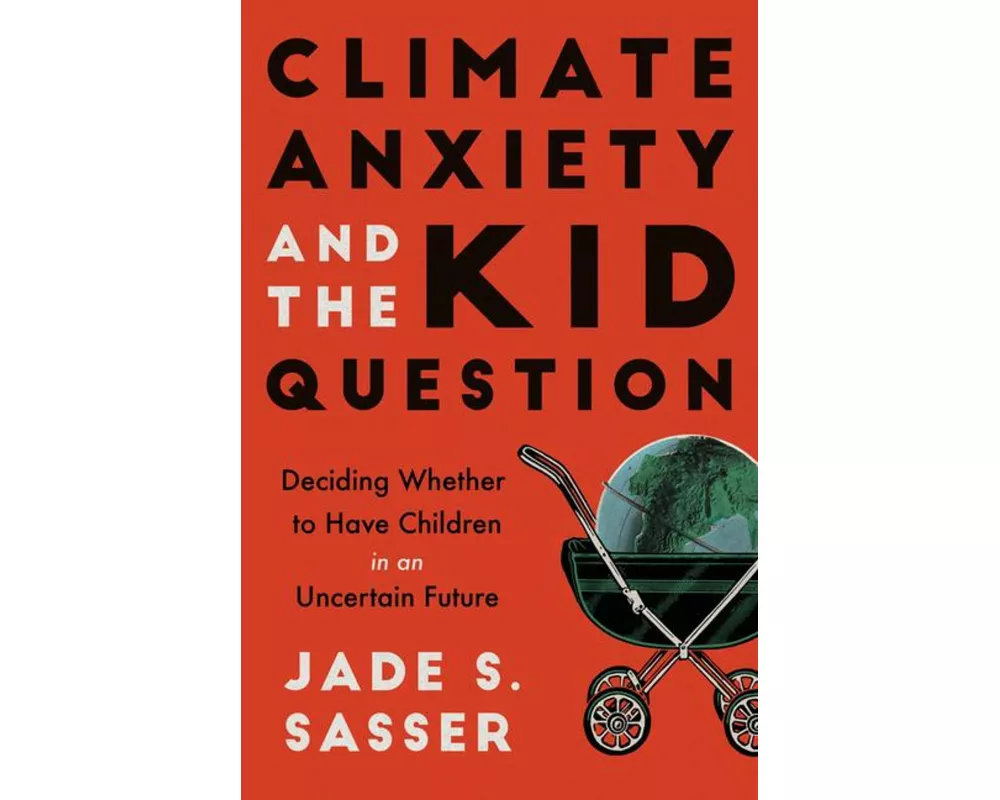 Climate Anxiety and the Kid Question