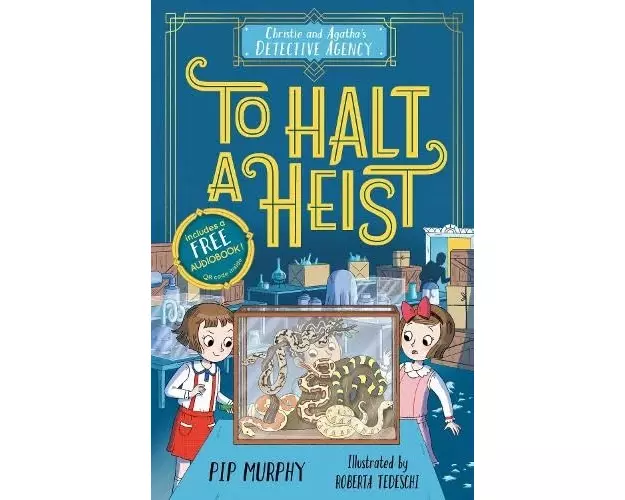 Christie and Agatha's Detective Agency: To Halt a Heist
