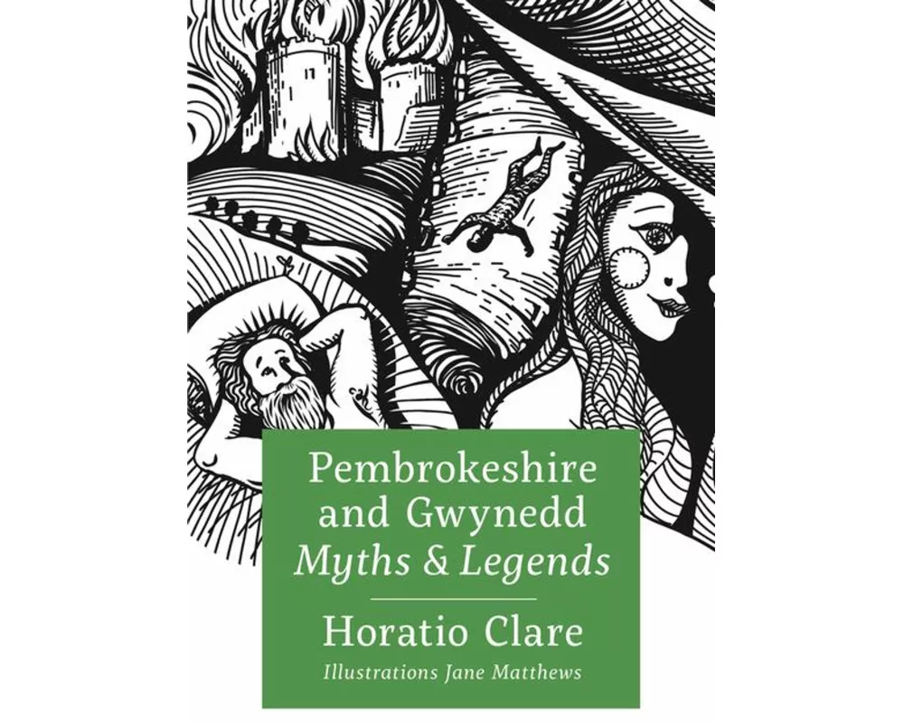 Pembrokeshire and Gwynedd Myths and Legends